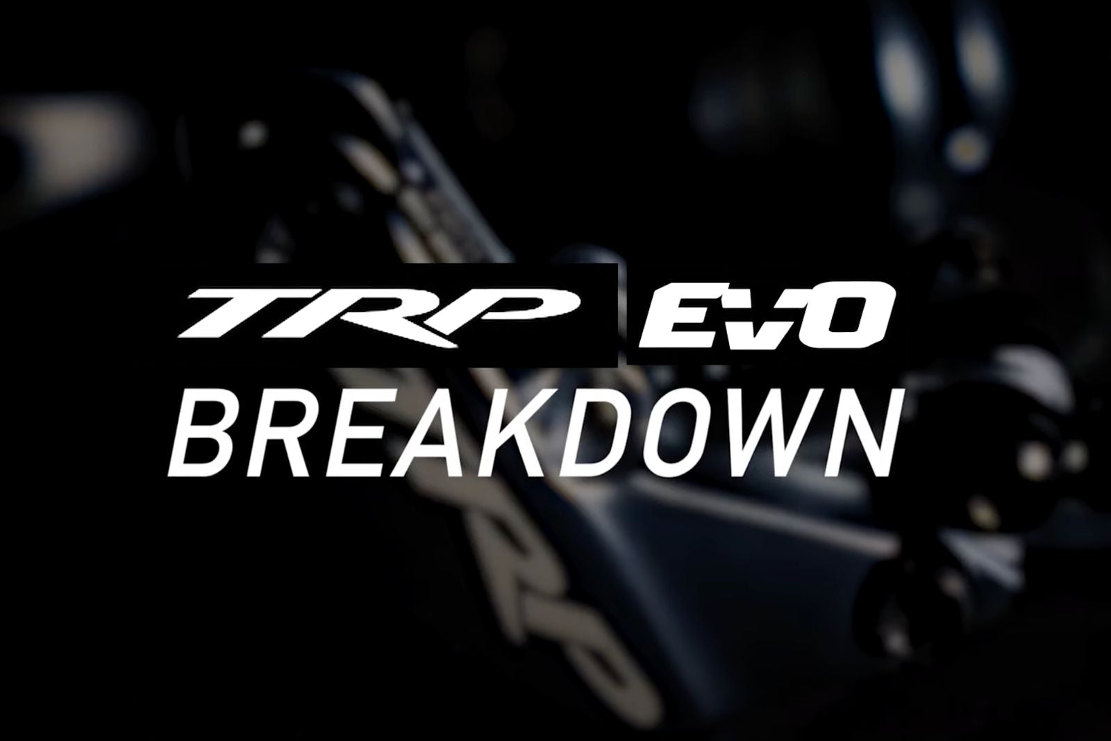 TRP EVO Brake Family – What’s the Best Brake for You?